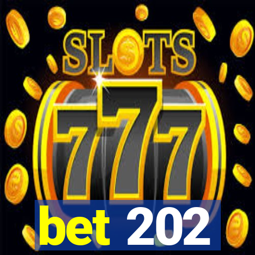 bet 202