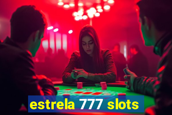 estrela 777 slots