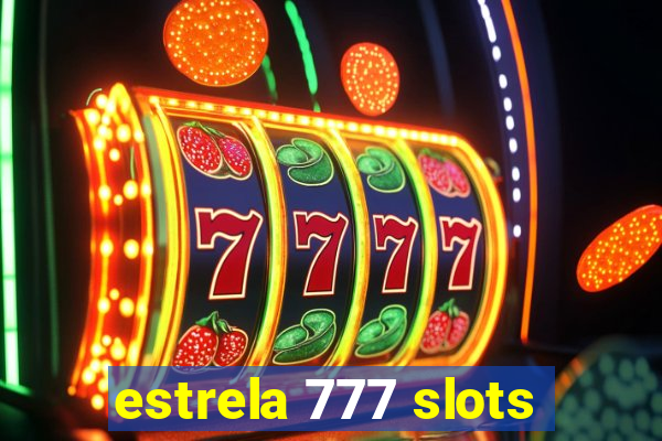 estrela 777 slots