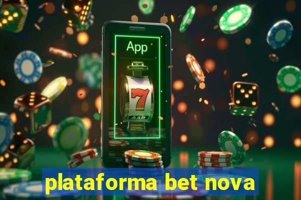 plataforma bet nova