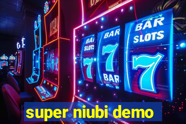 super niubi demo