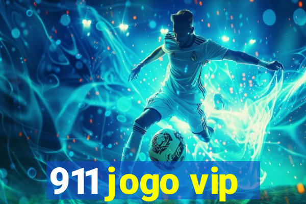 911 jogo vip