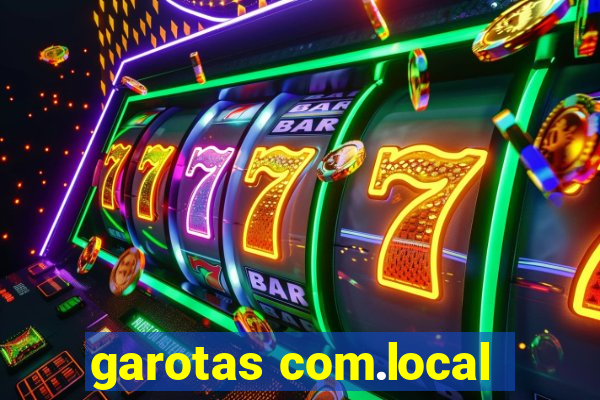 garotas com.local