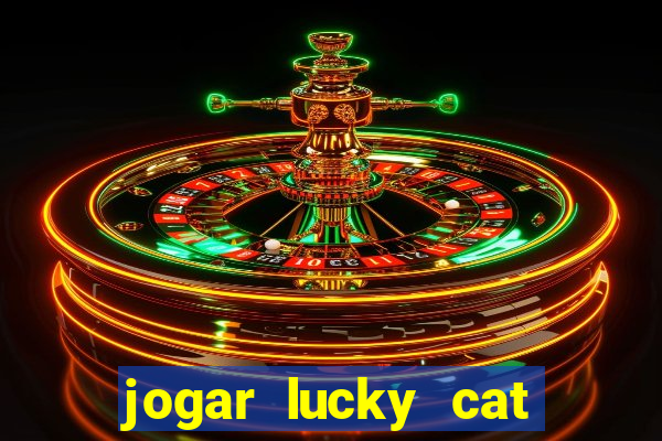 jogar lucky cat modo demo