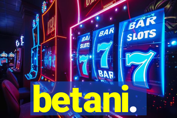 betani.