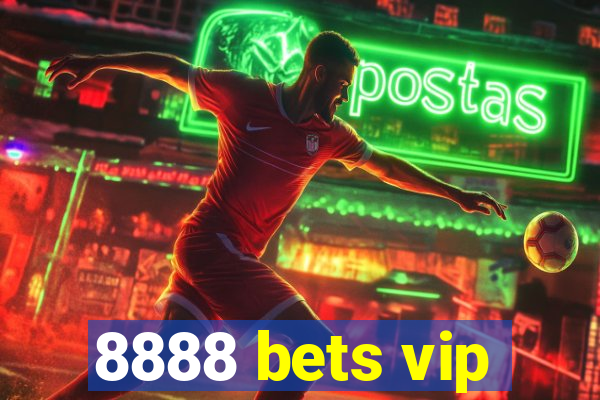 8888 bets vip