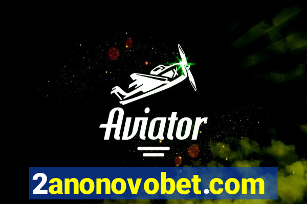 2anonovobet.com