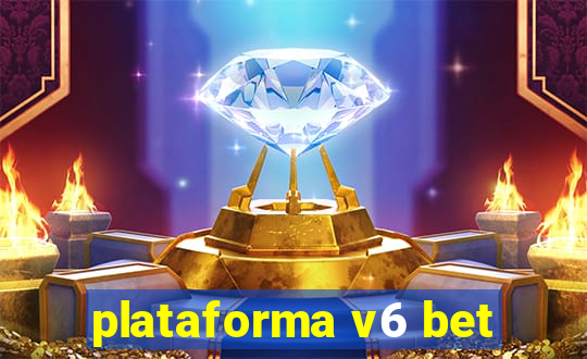 plataforma v6 bet