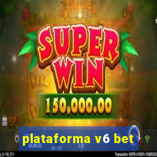 plataforma v6 bet