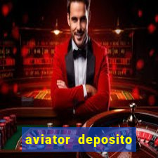 aviator deposito minimo 1 real