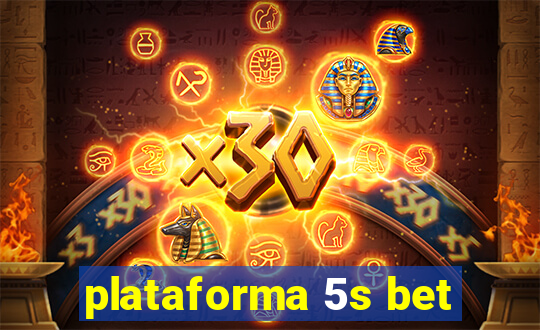 plataforma 5s bet