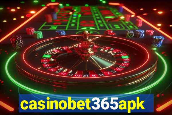 casinobet365apk