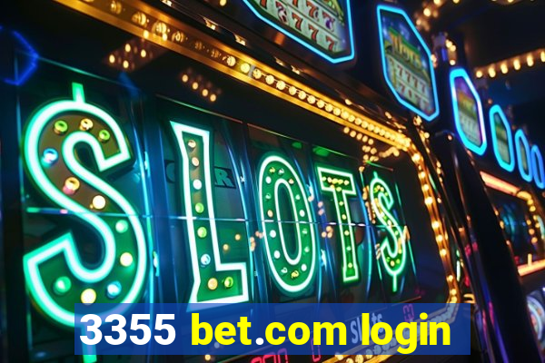 3355 bet.com login