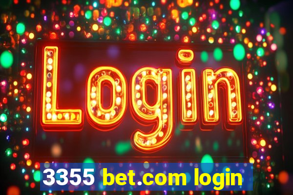 3355 bet.com login