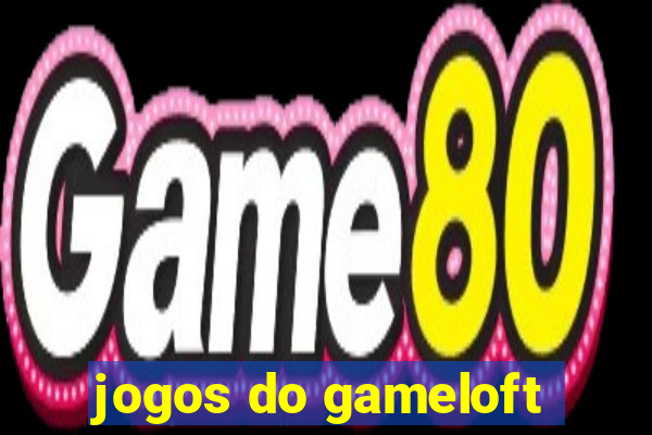 jogos do gameloft