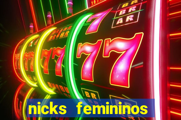 nicks femininos para jogos