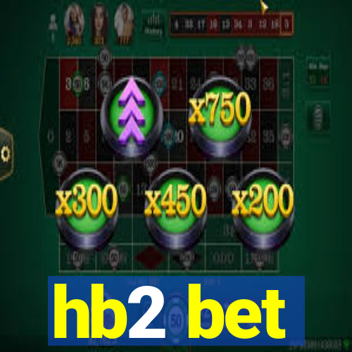 hb2 bet