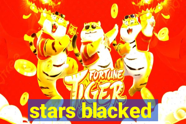 stars blacked