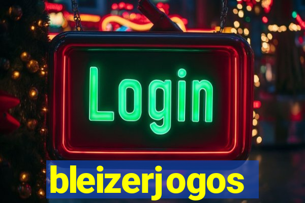 bleizerjogos