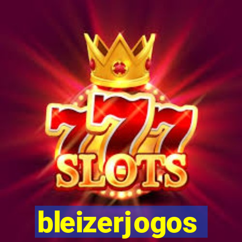 bleizerjogos