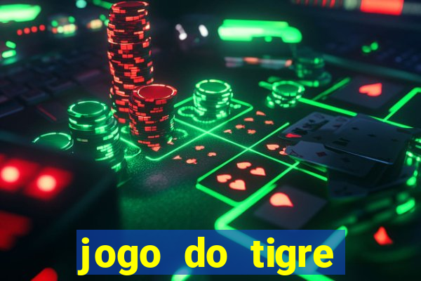 jogo do tigre plataforma chinesa