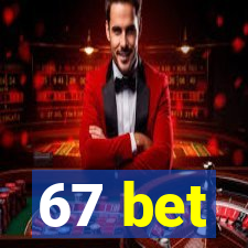 67 bet