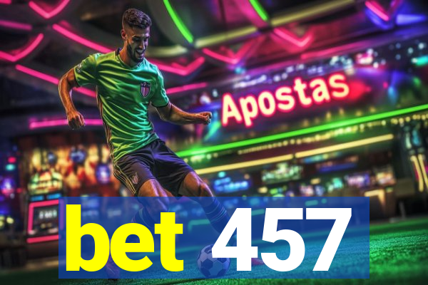 bet 457