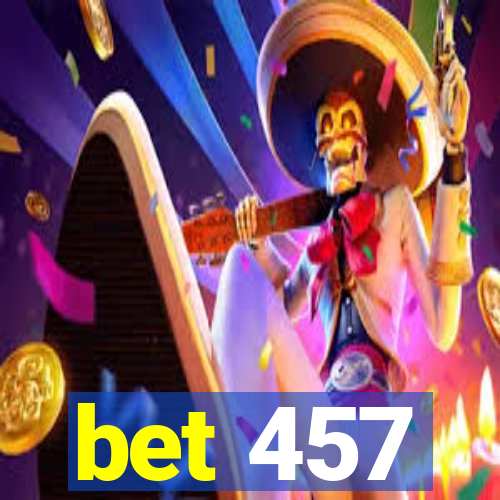 bet 457