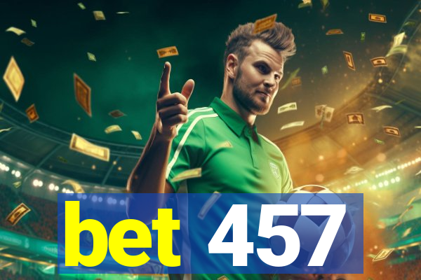 bet 457