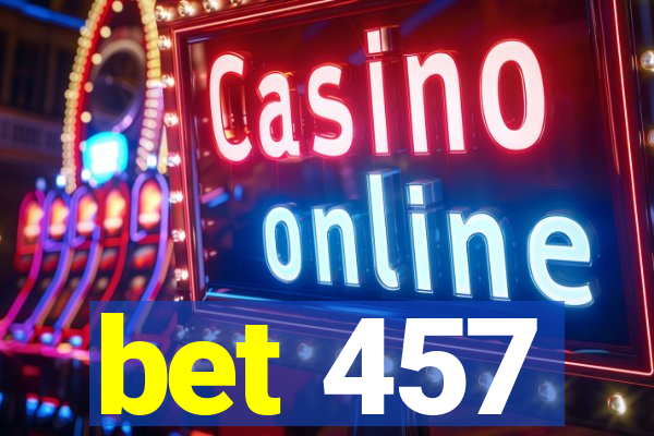 bet 457