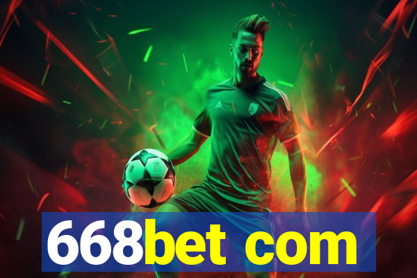 668bet com