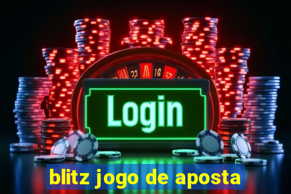 blitz jogo de aposta