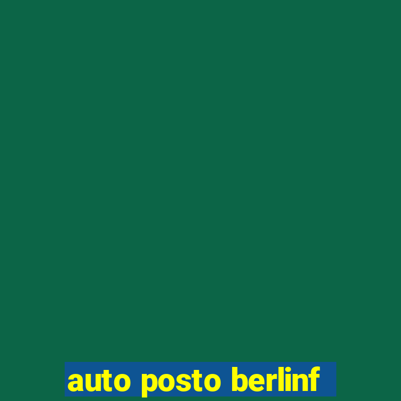 auto posto berlinf