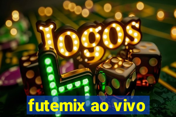 futemix ao vivo