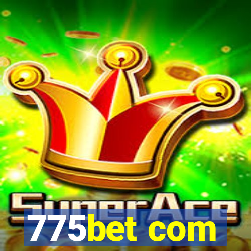 775bet com