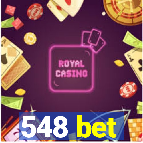 548 bet