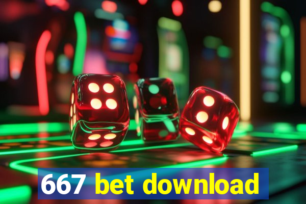 667 bet download