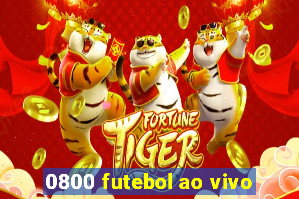 0800 futebol ao vivo