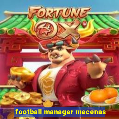 football manager mecenas