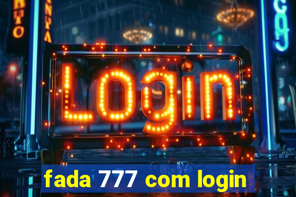 fada 777 com login