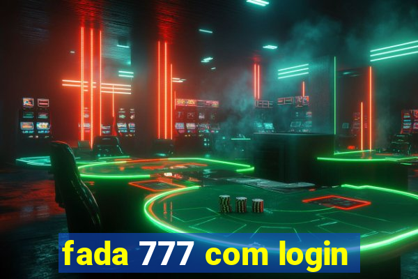 fada 777 com login