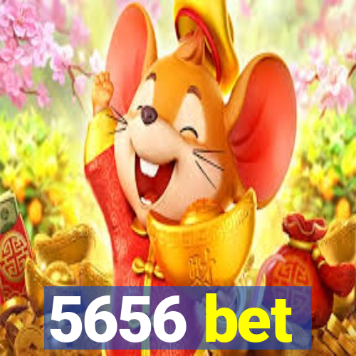 5656 bet