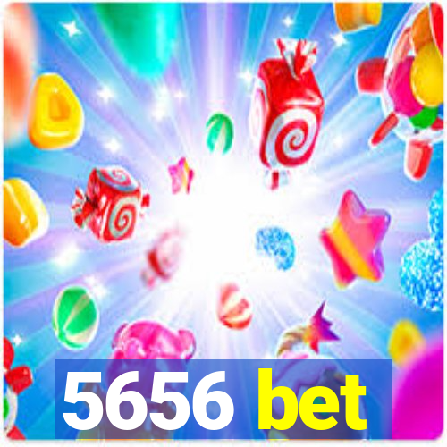 5656 bet