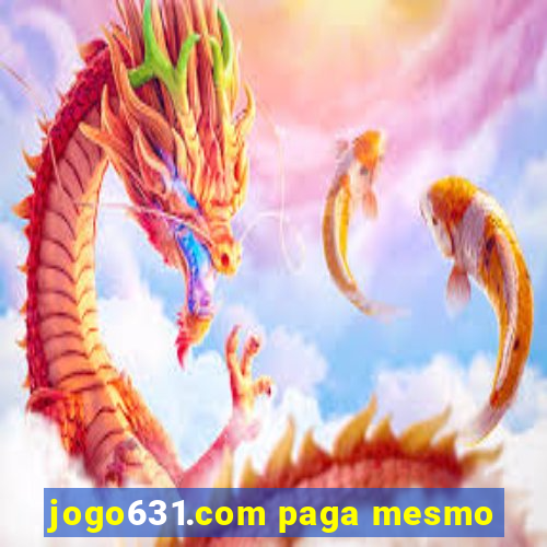 jogo631.com paga mesmo