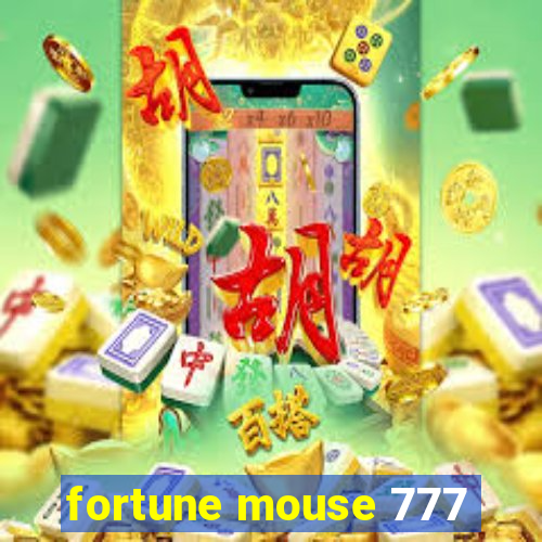 fortune mouse 777