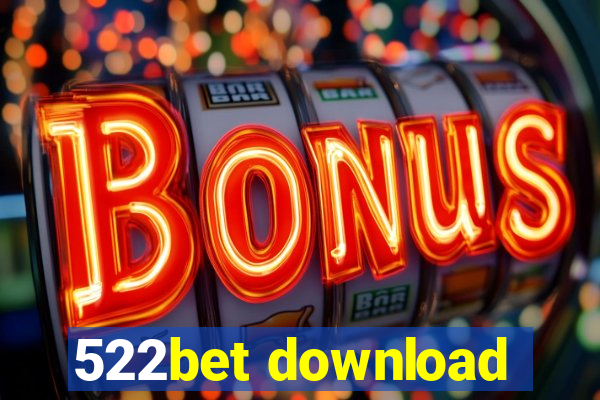 522bet download