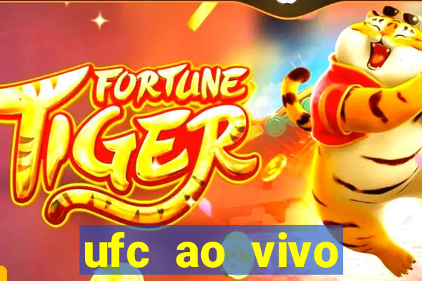 ufc ao vivo assistir online