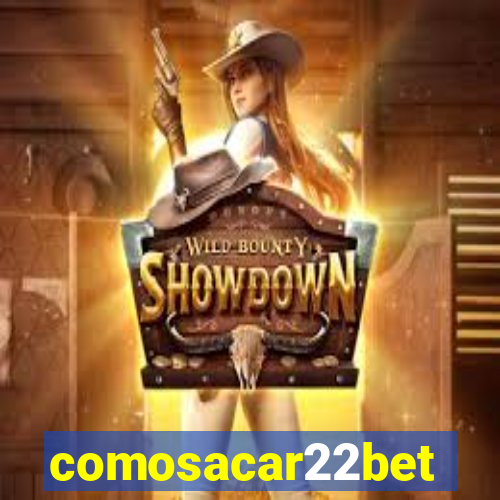 comosacar22bet