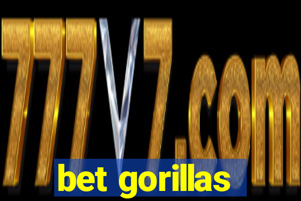 bet gorillas