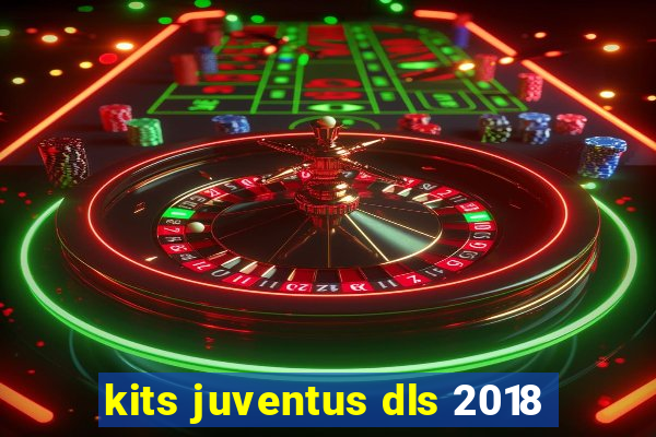 kits juventus dls 2018